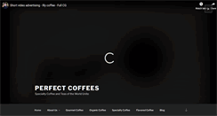 Desktop Screenshot of perfectcoffees.com